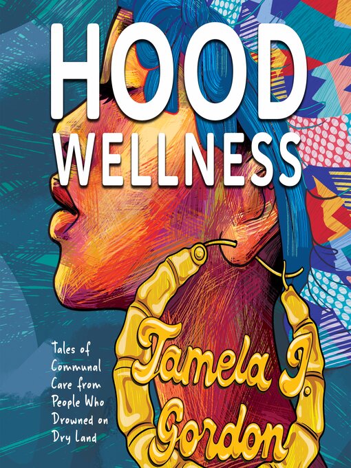 Title details for Hood Wellness by Tamela J. Gordon - Available